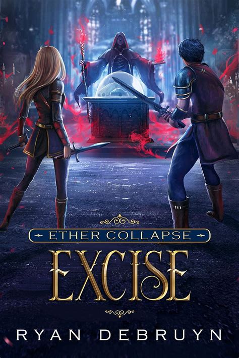 Excise A Post Apocalyptic Litrpg Ether Collapse B