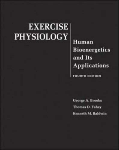 Read Online Exercise Physiology Human Bioenergetics And Its Applications 4Th Edition Pdf 