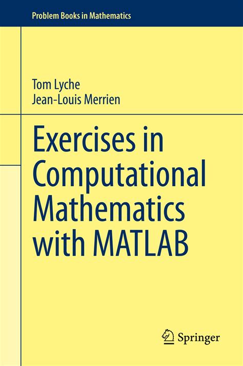 exercises in computational mathematics with matlab by tom lyche