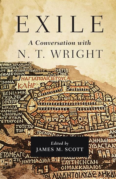 Read Exile A Conversation With N T Wright 