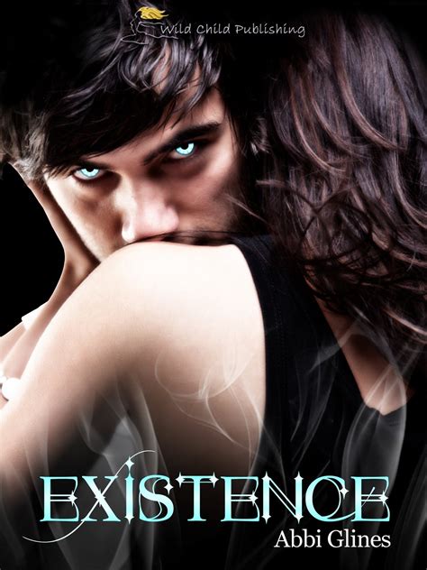 Existence Abbi Glines