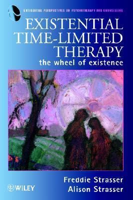 Read Online Existential Time Limited Therapy The Wheel Of Existence Author Freddie Strasser Published On December 1997 