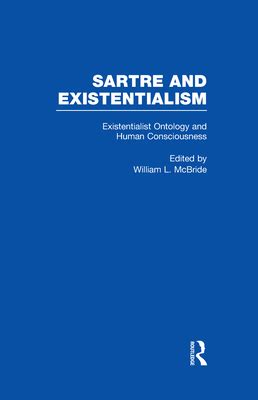 Read Existentialist Ontology And Human Consciousness By William L Mcbride 