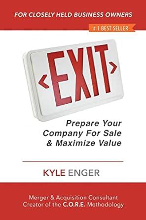 Full Download Exit Prepare Your Company For Sale And Maximize Value 