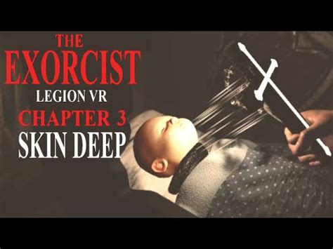 Exorcist Vr Chapter 3 Walkthrough