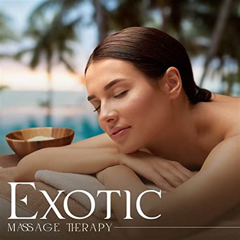 Exotic Massage Therapy