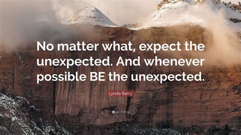 Expect The Unexpected Quotes