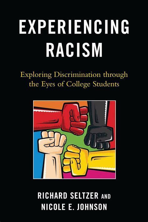 Experiencing Racism Exploring Discrimination Through The Eyes Of College Students
