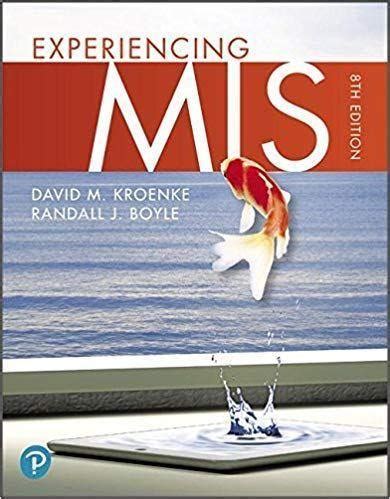 Read Experiencing Mis Edition David Kroenke 