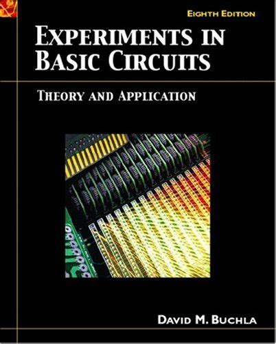 Experiments In Basic Circuits Theory And Applications