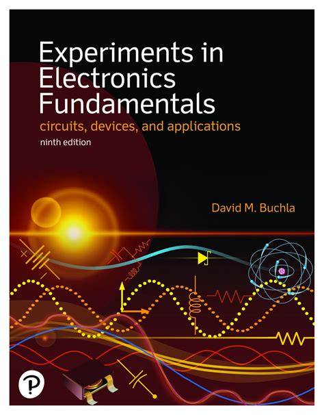 Experiments In Electronics Fundamentals And Electric Circuits Fundamentals6th Edition
