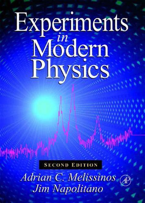 Experiments In Modern Physics 2nd Edition