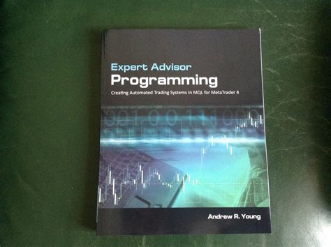 Expert Advisor Programming Creating Automated Trading