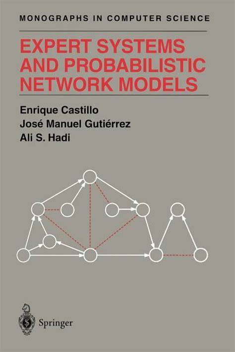 Expert Systems And Probabilistic Network Models Monographs In Computer Science