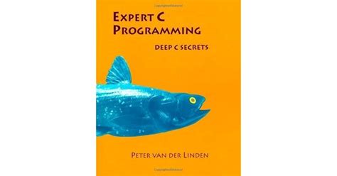 Expert C Programming: Deep C Secrets