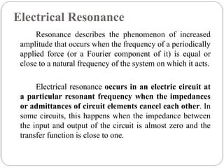 Explain Electrical Resonance