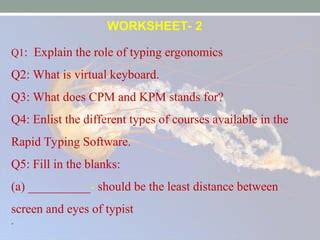 Explain The Role Of Typing Ergonomics