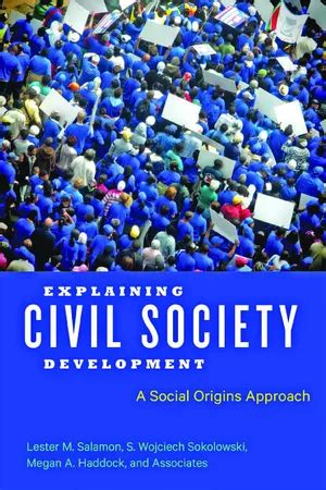 Explaining Civil Society Development A Social Ori