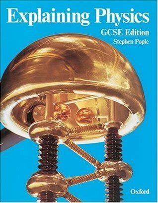 Explaining Physics By Stephen Pople