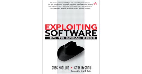 Exploiting Software: How to Break Code: How to Break Code