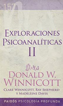 exploraciones psicoanaliticas winnicott pdf