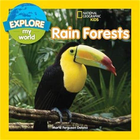 Read Online Explore My World Rain Forests Explore My World 