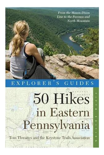 Explorers Guide 50 Hikes In Massachusetts A Year Round Guide To Hikes And Walks From The Top Of The Berkshires To The Tip Of Cape Cod Fourth Edition Explorers 50 Hikes