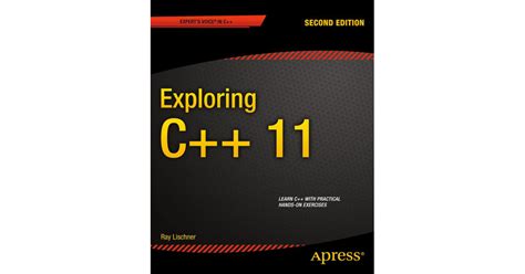 Exploring C 11: Second Edition ( Expert's Voice In C )