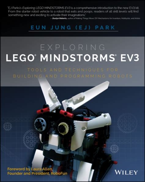 Exploring Lego Mindstorms Ev3 Tools And Techniques For Building And Programming Robots