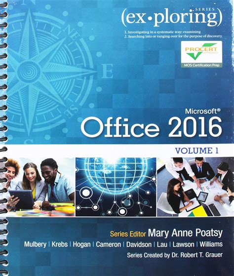 Exploring Microsoft Office 2016 Volume 1