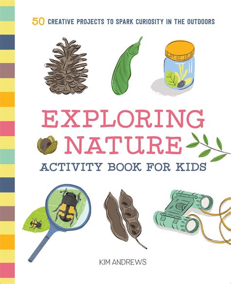 exploring nature activity book for kids 50 creati