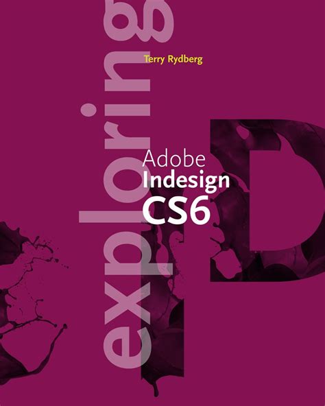 Read Exploring Adobe Indesign Cs6 Adobe Cs6 