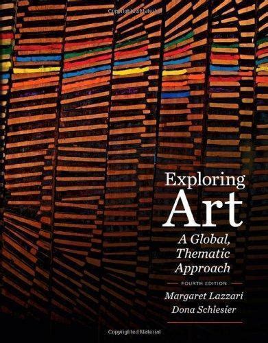 Read Online Exploring Art A Global Thematic Approach 4Th Ed 