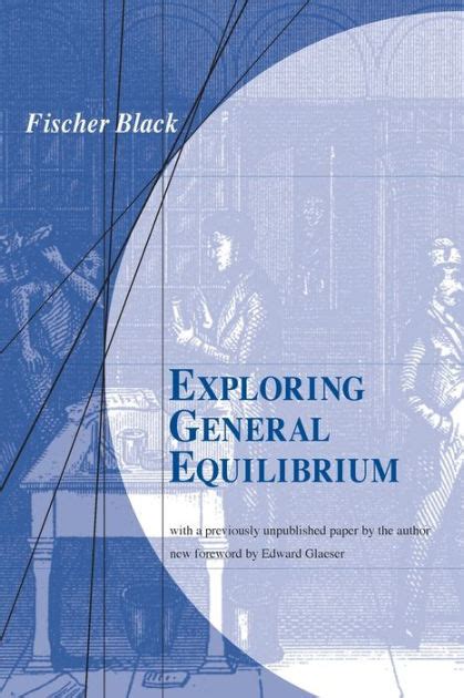 Read Exploring General Equilibrium By Fischer Black 