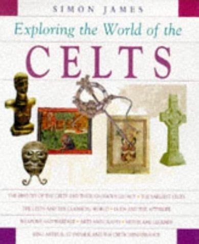 Read Exploring The World Of The Celts 