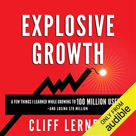 Download Explosive Growth A Few Things I Learned While Growing My Startup To 100 Million Users Losing 78 Million 
