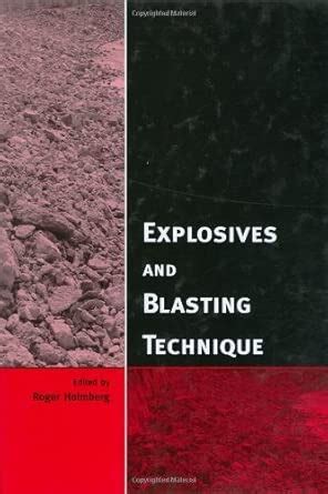 Explosives And Blasting Technique Proceedings Of The Efee 2nd World Conference Prague Czech Republic 10 12 September 2003