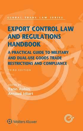 Export Control Law And Regulations Handbook Global Trade Law