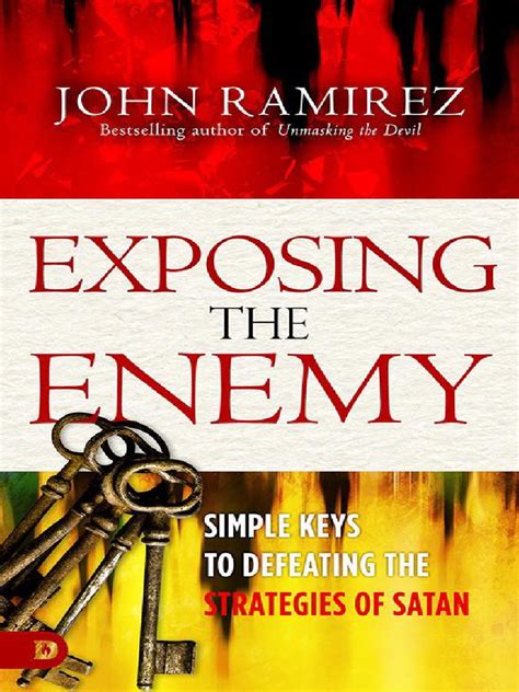 Exposing The Enemy Simple Keys To Defeating The S
