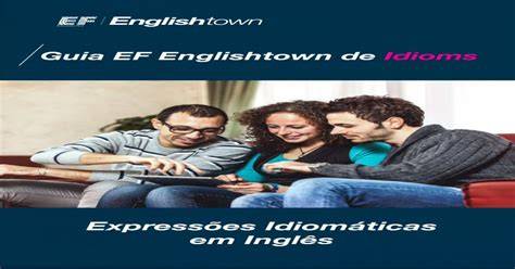Expressões Idiomáticas Em Inglês