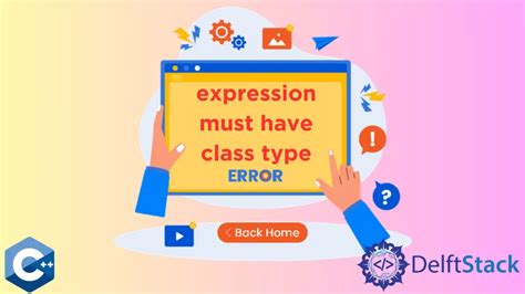 Image related to expression-must-have-class-type