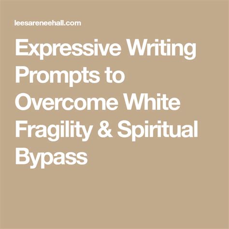 Expressive Writing Prompts To Overcome White Fragility Amp Expressions Writing - Expressions Writing