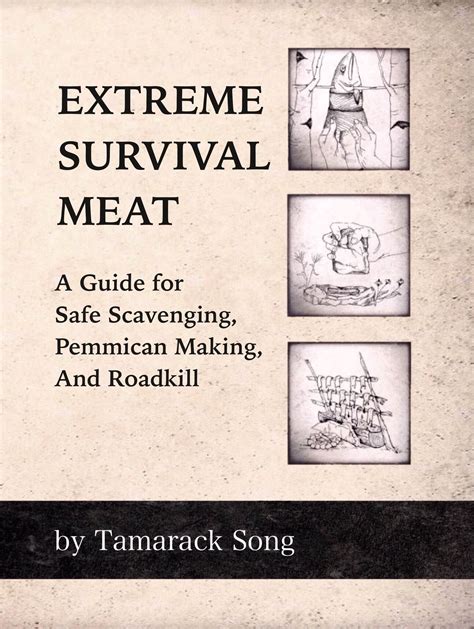 extreme survival meat a guide for safe scavenging