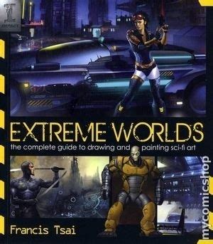 extreme worlds the complete guide to drawing and