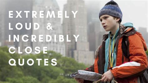 Extremely Loud Incredibly Close Quotes