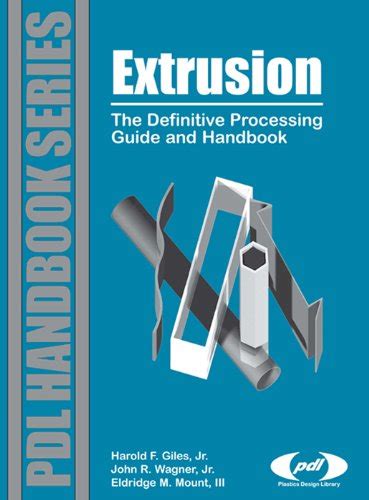 Download Extrusion Second Edition The Definitive Processing Guide And Handbook Plastics Design Library 