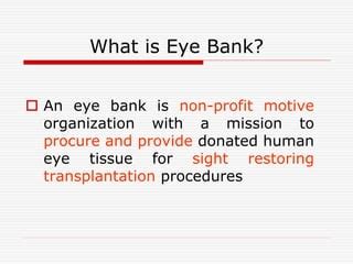 Eye Banking Ppt