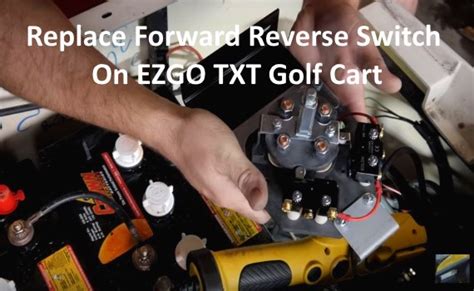 Ezgo Forward Reverse Switch Troubleshooting