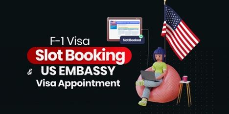 F 1 Visa Slot Booking  How To Get Us Embassy Visa Appointment  - Visaslot