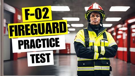 F02 Fire Guard Test Examination Questions And Answers